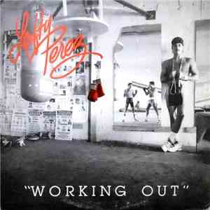 Lefty Perez - Working Out