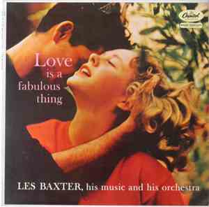 Les Baxter, His Music And His Orchestra - Love Is A Fabulous Thing