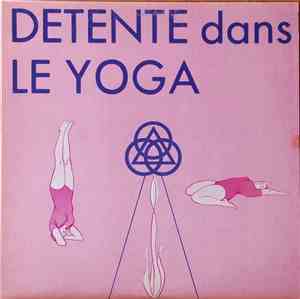 Marguerite David - Détente Dans Le Yoga
