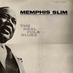 Memphis Slim - The Real Folk Blues