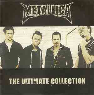 Metallica - The Ultimate Collection