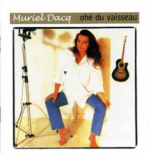 Muriel Dacq - Ohé Du Vaisseau