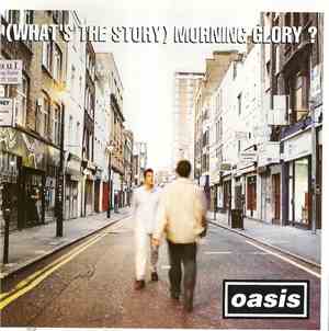 Oasis  - (What's The Story) Morning Glory?