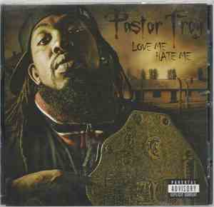 Pastor Troy - Love Me Hate Me