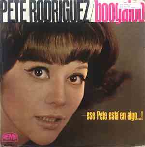 Pete Rodriguez - Boogaloo - Ese Pete Esta En Algo...!