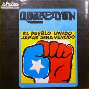 Quilapayún - El Pueblo Unido, Jamas Sera Vencido