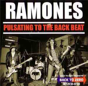 Ramones - Pulsating To The Back Beat