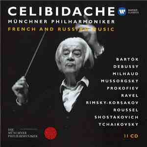 Sergiu Celibidache, Münchner Philharmoniker - French & Russian Music