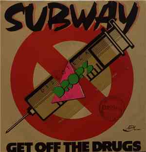 Subway  - Get Off The Drugs