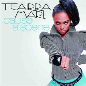 Teairra Mari - Cause A Scene