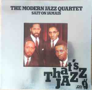 The Modern Jazz Quartet - Sait On Jamais