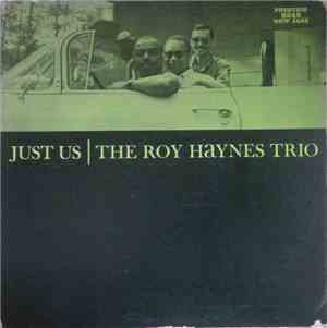 The Roy Haynes Trio - Just Us