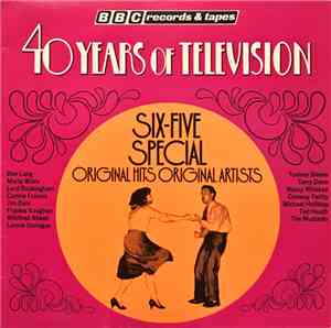 Various - 40 Years Of Televison Six- Five Special