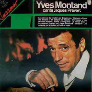 Yves Montand Canta Jacques Prévert - Yves Montand Canta Jacques Prévert