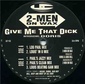 2-Men On Wax Introducing Doris  - Give Me That Dick