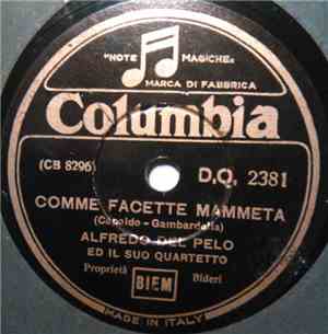 Alfredo Del Pelo / E. Salomone - Comme Facette Mammeta / Quanta Rose