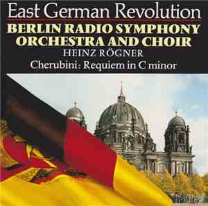 Berlin Radio Symphony Orchestra And Choir, Heinz Rögner - Cherubini - Requi ...
