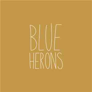 Blue Herons - I've Been Thinking / Falling Out Of The Air
