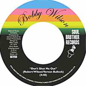 Bobby Wilson - Don't Shut Me Out