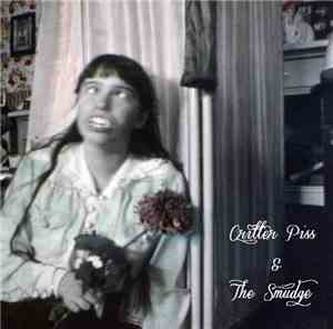 Critter Piss, The Smudge - Split