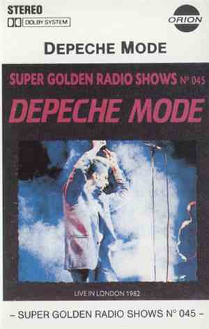 Depeche Mode - Super Golden Radio Shows No 045, Live In London 1982