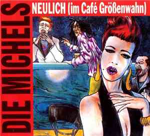 Die Michels - Neulich (Im Café Größenwahn)
