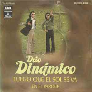 Dúo Dinámico - Luego Que El Sol Se Va / En El Parque