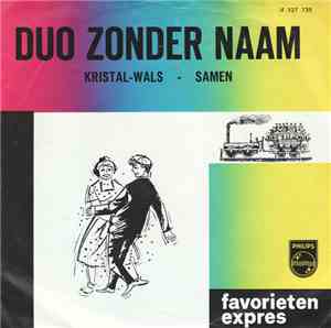 Duo Zonder Naam - Kristal-Wals / Samen