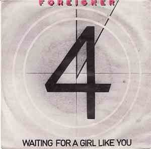 Foreigner - Waiting For A Girl Like You