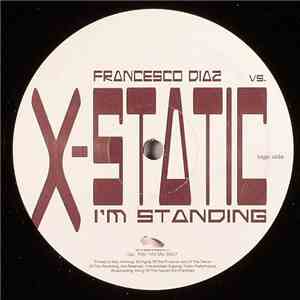 Francesco Diaz vs. X-Static - I'm Standing