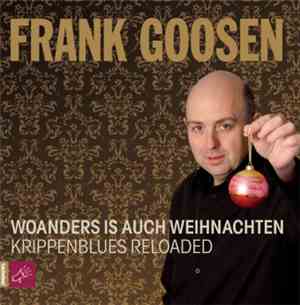 Frank Goosen - Woanders Ist Auch Weihnachten - Krippenblues Reloaded