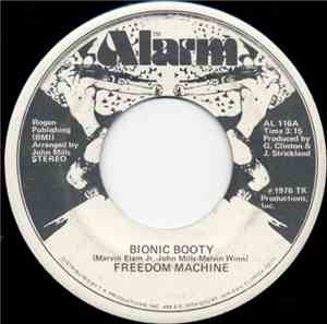 Freedom Machine - Bionic Booty / Give Up What You Got