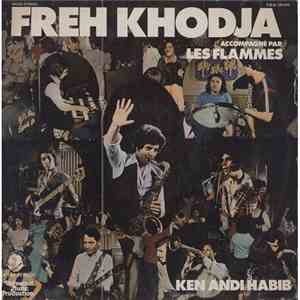 Freh Khodja Accompagné Par Les Flammes - Ken Andi Habib