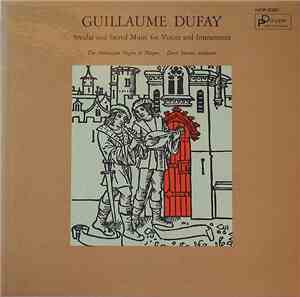 Guillaume Dufay / The Ambrosian Singers - Secular And Sacred Music For Voic ...