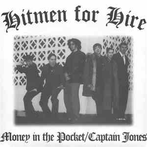 Hitmen For Hire - Money In The Pocket / Captain Jones