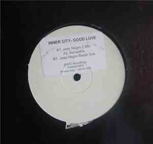 Inner City - Good Love (Joey Negro Mixes)
