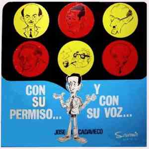Jose I. Cadavieco - Con Su Permiso... Y Con Su Voz...