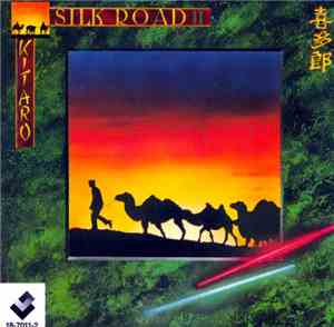 Kitaro - Silk Road II