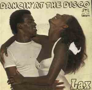 Lax - Dancin' At The Disco