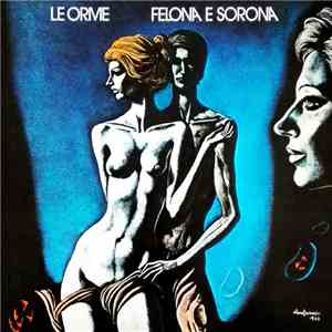 Le Orme - Felona E Sorona