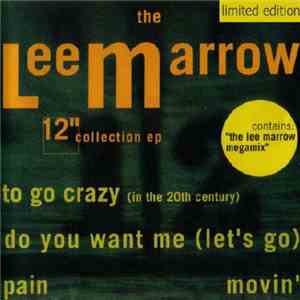 Lee Marrow - The 12'' Collection EP