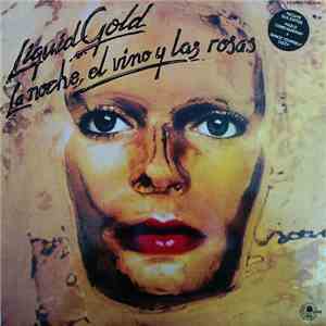 Liquid Gold - La Noche, El Vino Y Las Rosas