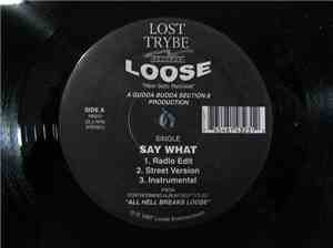 Loose  - Say What / It Don't Stop
