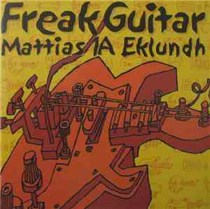 Mattias Ia Eklundh - Freak Guitar