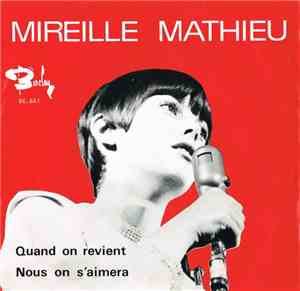 Mireille Mathieu - Quand On Revient / Nous On S'Aimera