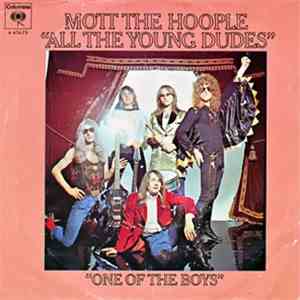 Mott The Hoople - All The Young Dudes
