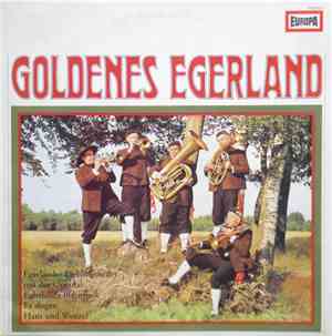 Original Eghalanda Blasmusik Es Singen Hans Und Wenzel - Goldenes Egerland