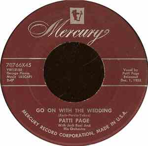 Patti Page With Jack Rael And His Orchestra - Go On With The Wedding / The  ...