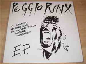 Peggio Punx - Ci Stanno Uccidendo Al Suono Della Nostra Musica !! E.P.