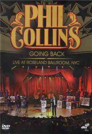 Phil Collins - Going Back: Live At Roseland Ballroom, NYC